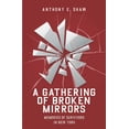 thumbnail image 1 of Pre-Owned A Gathering of Broken Mirrors: Memories of New York Survivors Paperback, 1 of 1