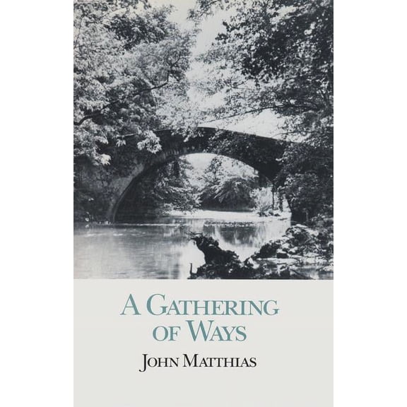 A Gathering of Ways (Paperback)
