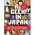 thumbnail image 1 of A Geek in Japan : Discovering the Land of Manga, Anime, Zen, and the Tea Ceremony - Paperback, 1 of 1