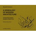 thumbnail image 1 of A Genealogy of Modern Architecture: Comparative Critical Analysis of Built Form, (Hardcover), 1 of 1