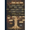 thumbnail image 1 of A Genealogy of the Lineal Desendants of John Steevens (Paperback), 1 of 1
