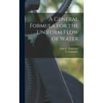 thumbnail image 1 of A General Formula for the Uniform Flow of Water (Hardcover), 1 of 1
