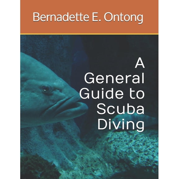 A General Guide to Scuba Diving, (Paperback)