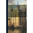 thumbnail image 1 of A General History Of England; Volume 4, (Hardcover), 1 of 1