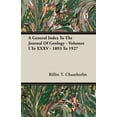 thumbnail image 1 of A General Index to the Journal of Geology - Volumes I to XXXV - 1893 to 1927 (Paperback), 1 of 1