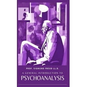 A General Introduction To Psychoanalysis, Hardcover