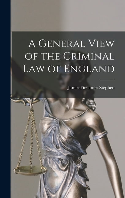 A General View of the Criminal Law of England (Hardcover)