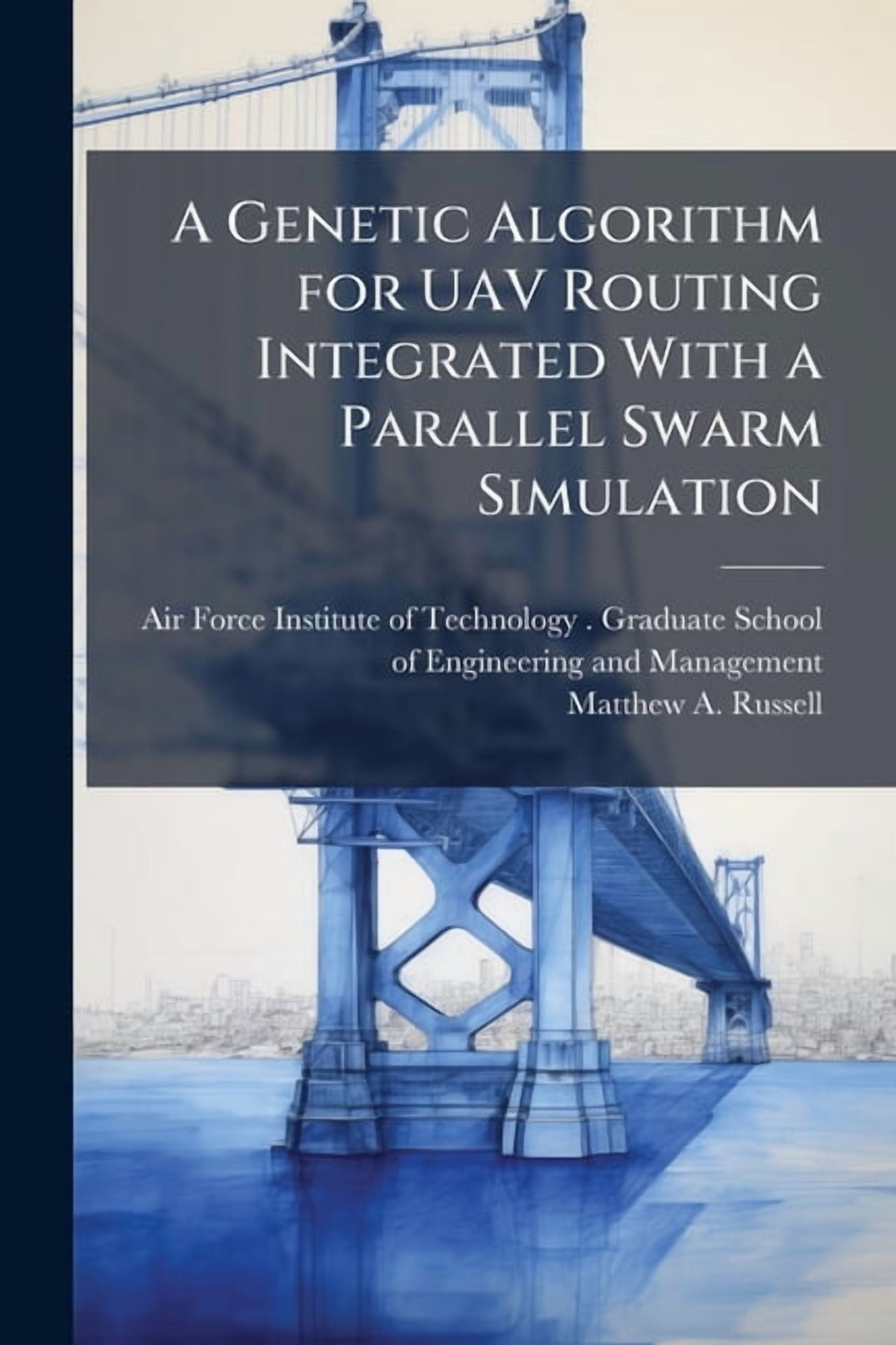 A Genetic Algorithm for UAV Routing Integrated With a Parallel Swarm ...