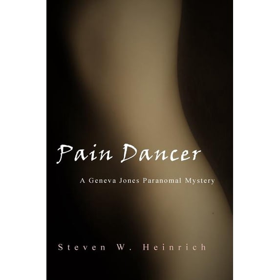 A Geneva Jones Paranormal Mystery: Pain Dancer: A Geneva Jones Paranormal Mystery (Paperback)