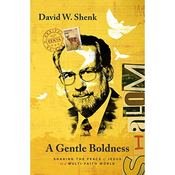 Pre-Owned A Gentle Boldness: Sharing the Peace of Jesus in a Multi-faith World, 9781513801353, 151380135X, Paperback,
