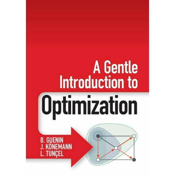 A Gentle Introduction to Optimization, (Paperback)