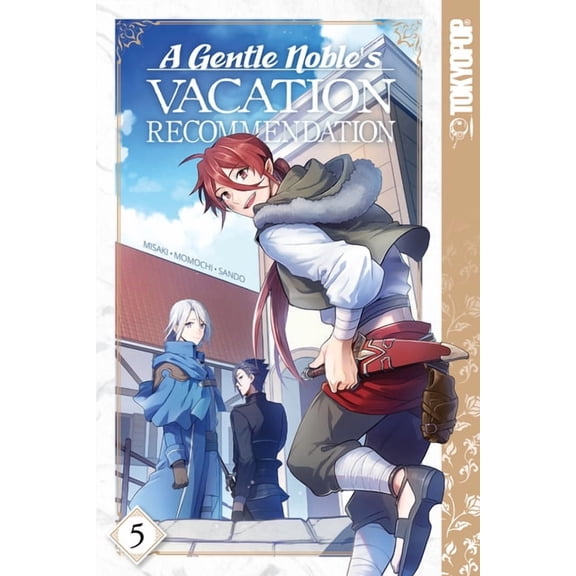 A Gentle Noble's Vacation Recommendation, Volume 5, (Paperback)