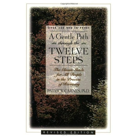 Pre-Owned A Gentle Path Through the Twelve Steps: The Classic Guide for All People in the Process of Recovery (Paperback) 1568380585 9781568380582