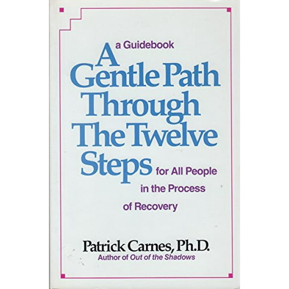 Pre-Owned A Gentle Path Through the Twelve Steps for All People in the Process of Recovery: A Guidebook (Paperback) 0896381617 9780896381612