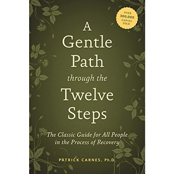 Pre-Owned A Gentle Path Through the Twelve Steps: The Classic Guide for All People in the Process of Recovery (Paperback) 1592858430 9781592858439