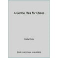 thumbnail image 1 of Pre-Owned A Gentle Plea for Chaos (Paperback) 0747507775 9780747507772, 1 of 1