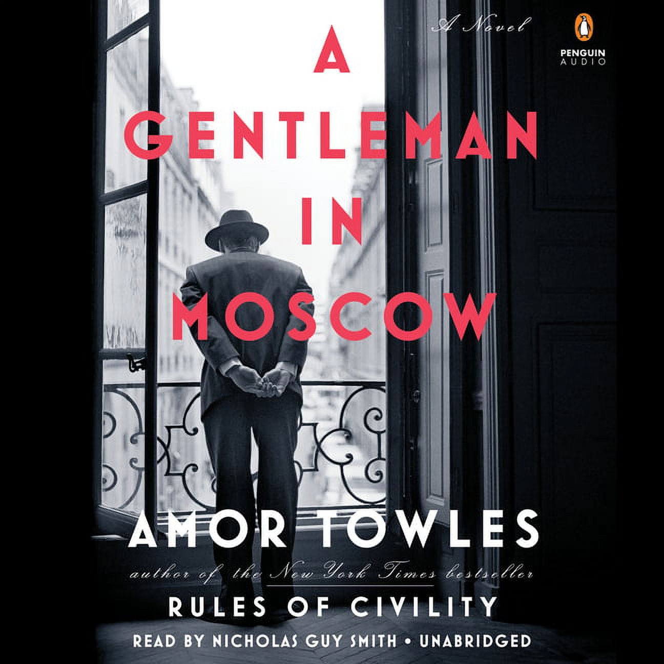 AMOR TOWLES; NICHOLAS GUY SMITH; NICHOLAS GUY SMITH A Gentleman in Moscow : A Novel (CD-Audio)