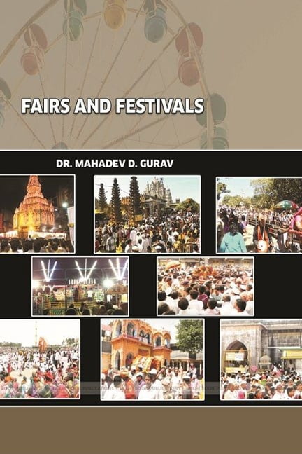 "A Geographical Study of Fairs and Festivals in Pune District", (Paperback)