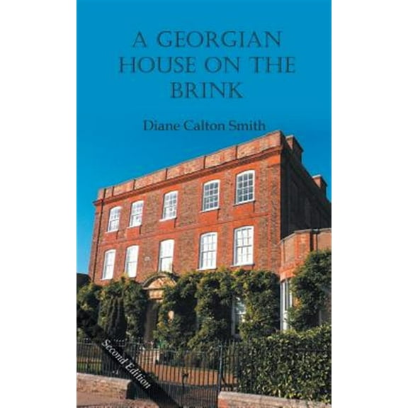 A Georgian House on the Brink (Paperback)