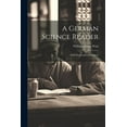 thumbnail image 1 of A German Science Reader : With Notes and Vocabulary (Paperback), 1 of 1