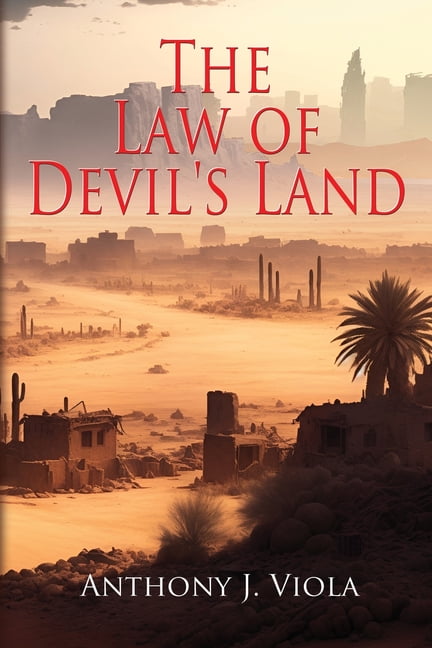 A Ghonna Gyle Adventure The Law of Devil's Land: A Post-Apocalyptic Young Adult Novel, (Paperback)