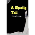 thumbnail image 1 of A Ghostly Tail (Paperback), 1 of 1