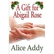 A Gift For Abigail Rose Paperback