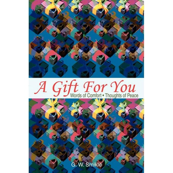 A Gift For You: Words of Comfort, (Paperback)