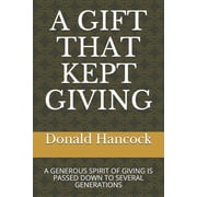A Gift That Kept Giving Paperback