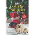 thumbnail image 1 of Pre-Owned A Gift for the Rancher Must Love Dogs Paperback Karen Templeton, April Arrington, 1 of 1
