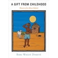 thumbnail image 1 of Pre-Owned A Gift from Childhood (Paperback) 1554984211 9781554984213, 1 of 1