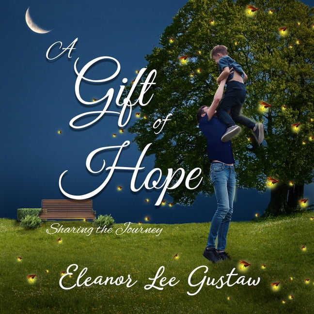 A Gift of Hope: Sharing the Journey, (Paperback)