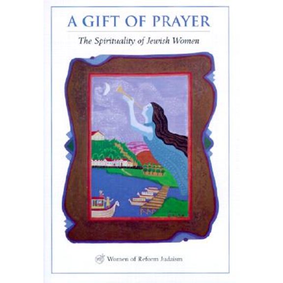 Pre-Owned A Gift of Prayer: The Spirituality of Jewish Women (Hardcover) 0807408077 9780807408070