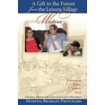 thumbnail image 1 of Pre-Owned A Gift to the Future from Leisure Village Writers (Paperback) 0998376906 9780998376905, 1 of 1