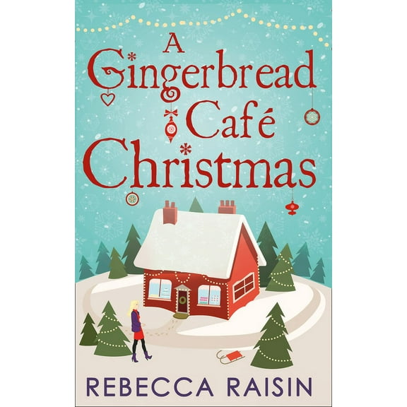 A Gingerbread Cafe Christmas: Christmas at the Gingerbread Caf / Chocolate Dreams at the Gingerbread Cafe / Christmas W, (Paperback)