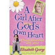ELIZABETH GEORGE; STEVE MILLER A Girl After God's Own Heart : A Tween Adventure with Jesus (Paperback)