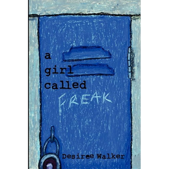 A Girl Called Freak, (Paperback)