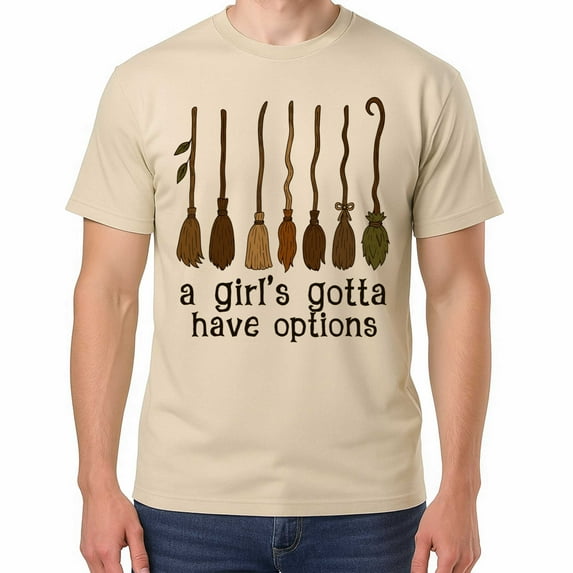 A Girl Gotta Have Options Retro Halloween Witches – T-Shirt / Hoodie / Sweatshirt – Fun Halloween Apparel – For Witches and