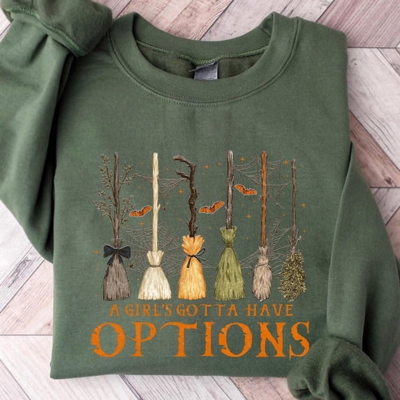 A Girl Gotta Have Options Sweatshirt, Retro Halloween Sweatshirt, Witches Halloween Shirt, Spooky Season Feeling Witchy Sweatshirt