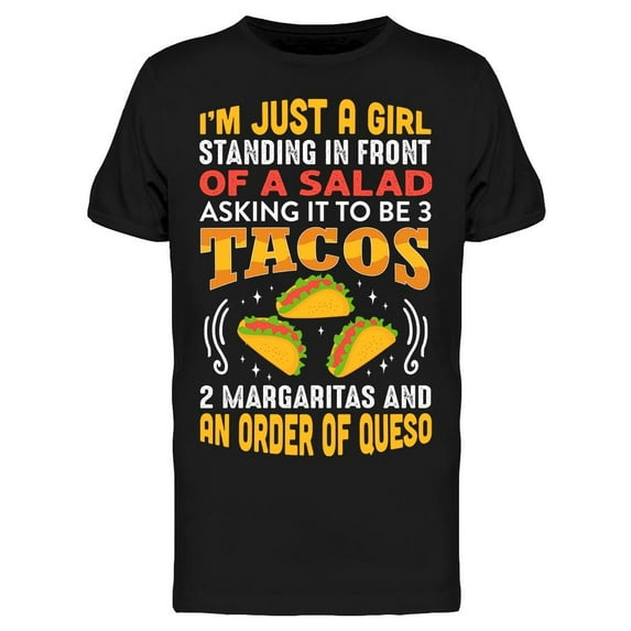 A Girl In Front Of A Salad, Taco T-Shirt Men -Image by Shutterstock, Male Medium