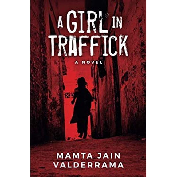 Pre-Owned A Girl In Traffick (Paperback) 0692788883 9780692788882