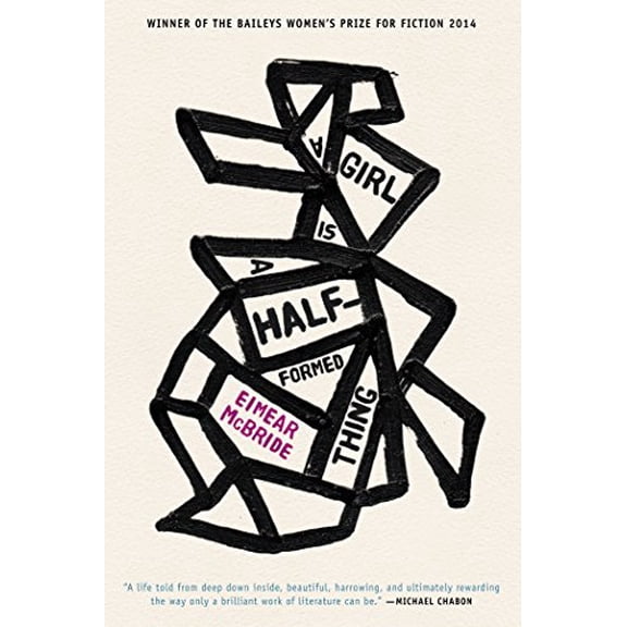 Pre-Owned A Girl Is a Half-Formed Thing (Hardcover) 1566893682 9781566893688