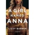 thumbnail image 1 of Pre-Owned A Girl Named Anna (Paperback) 0778308995 9780778308997, 1 of 1