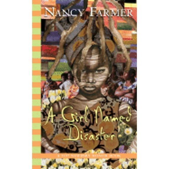 A Girl Named Disaster (Hardcover) by Nancy Farmer