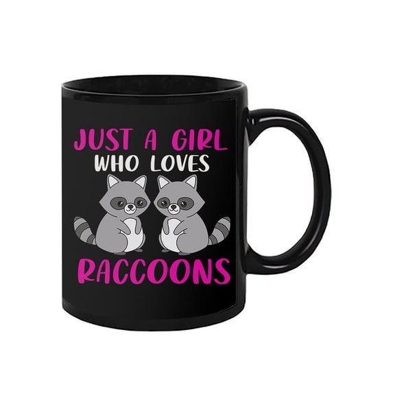 A Girl Who Loves Raccoons Mug - Smartprints Designs,