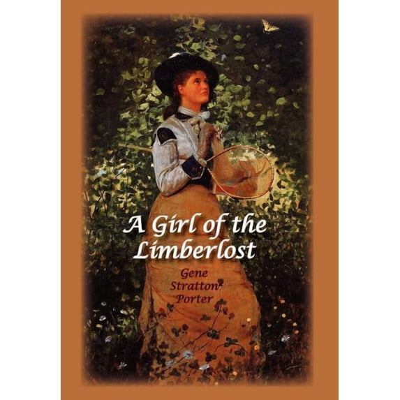 A Girl of the Limberlost (Hardcover)
