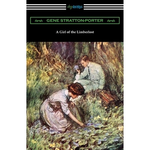 Pre-Owned A Girl of the Limberlost (Paperback) 1420964755 9781420964752