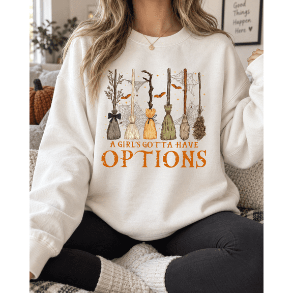 A Girl’s Gotta Have Options Witch Brooms Halloween Graphic Crewneck Sweatshirt, Unisex Fit