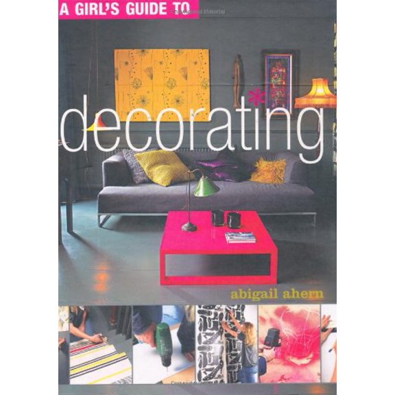 Pre-Owned A Girl's Guide to Decorating Paperback