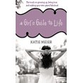 thumbnail image 1 of Pre-Owned A Girl's Guide to Life: The Truth on Growing Up, Being Real, and Making Your Teen Years Fabulous! (Paperback) 1400315948 9781400315949, 1 of 1
